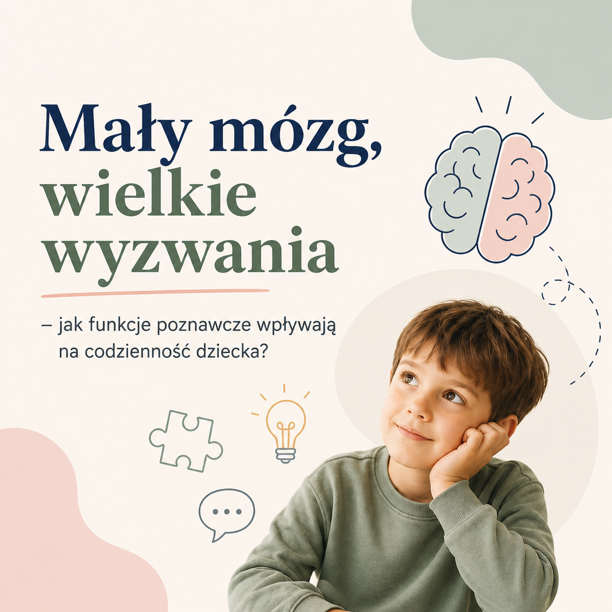 Mały mózg, wielkie wyzwania – jak funkcje poznawcze wpływają na codzienność dziecka?